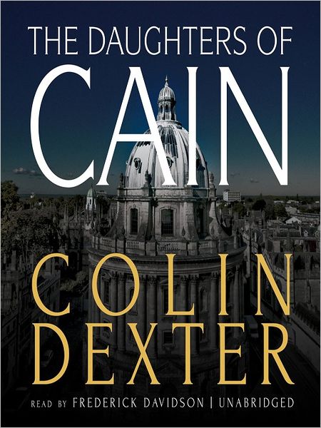 The Daughters of Cain (Inspector Morse Series #11)