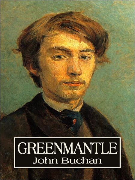 Greenmantle: Richard Hannay Series, Book 2
