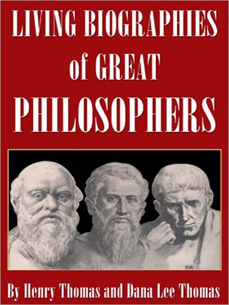Living Biographies of Great Philosophers