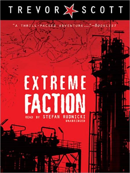 Extreme Faction: Jake Adams International Thriller Series, Book 2