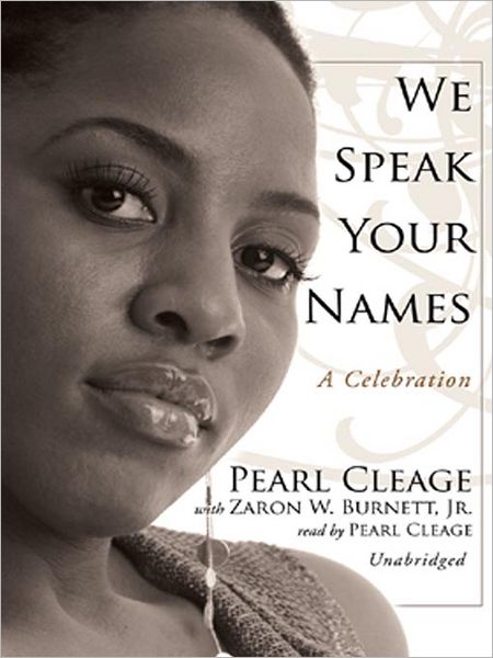 We Speak Your Names: A Celebration