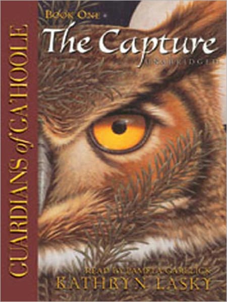 The Capture (Guardians of Ga'Hoole Series #1)