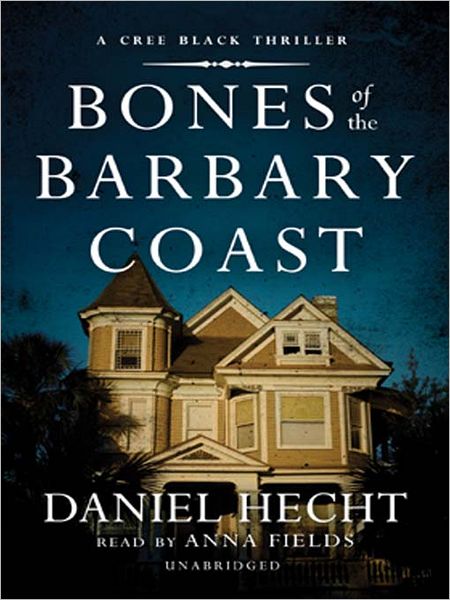 Bones of the Barbary Coast: Cree Black Series, Book 3