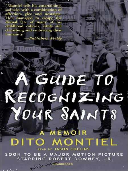 A Guide to Recognizing Your Saints: A Memoir