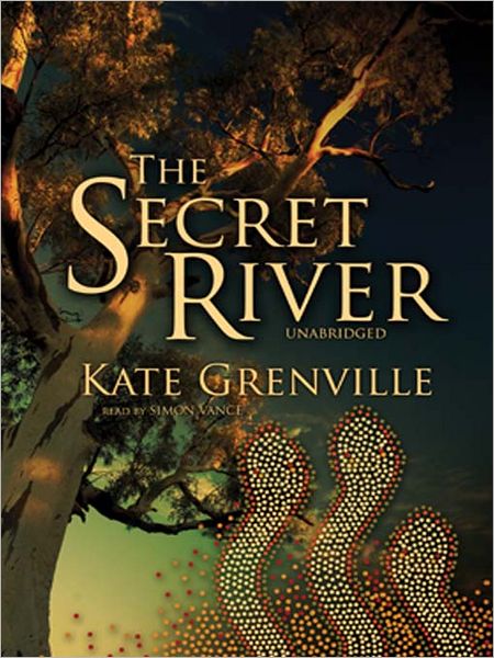 The Secret River: Thornhill Series, Book 1
