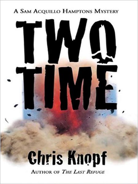 Two Time: Sam Acquillo Mystery Series, Book 2