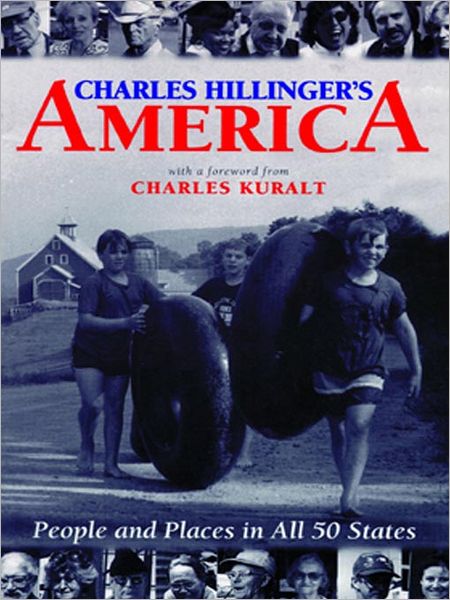Charles Hillinger's America: People and Places in All 50 States