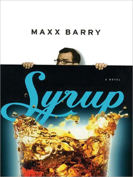 Syrup: A Novel