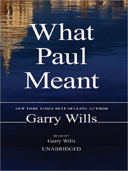 What Paul Meant