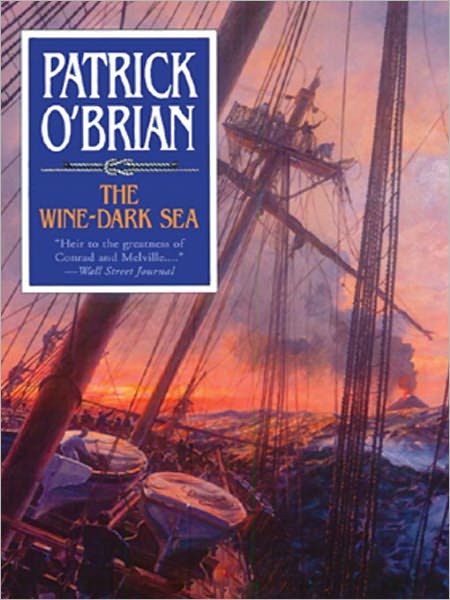 The Wine-Dark Sea (Aubrey-Maturin Series #16)