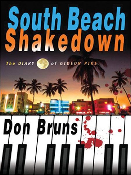 South Beach Shakedown: The Diary of Gideon Pike (Mick Sever Series #3)