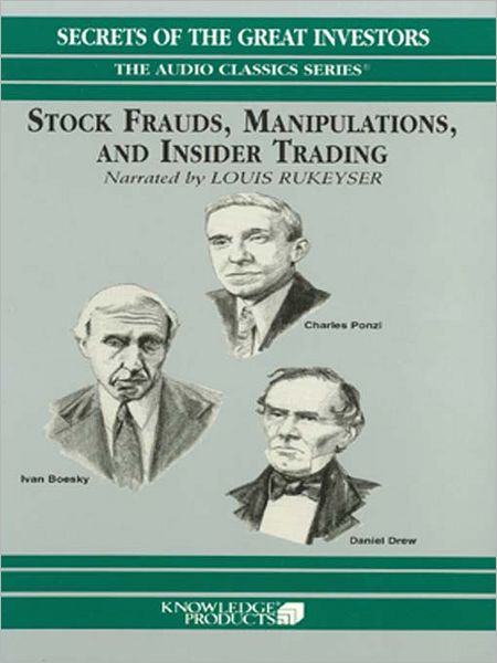 Stock Frauds, Manipulations, and Insider Trading