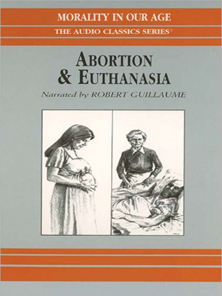 Abortion & Euthanasia