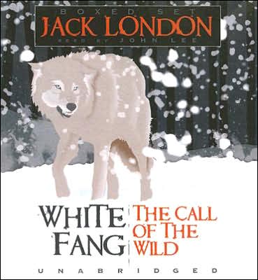 Jack London: White Fang/the Call of the Wild