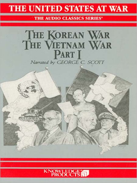The Korean War and The Vietnam War, Part I