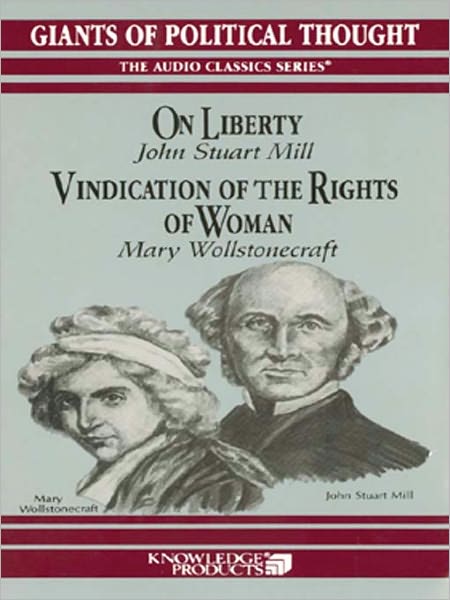 On Liberty and a Vindication of the Rights of Woman
