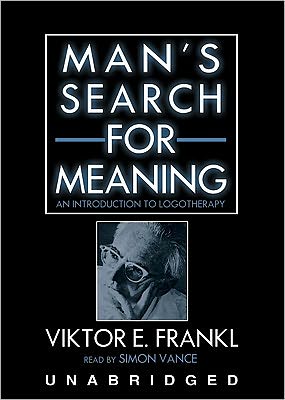 Man's Search for Meaning: An Introduction to Logotherapy
