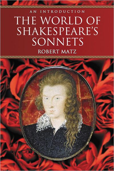 The World of Shakespeare's Sonnets: An Introduction