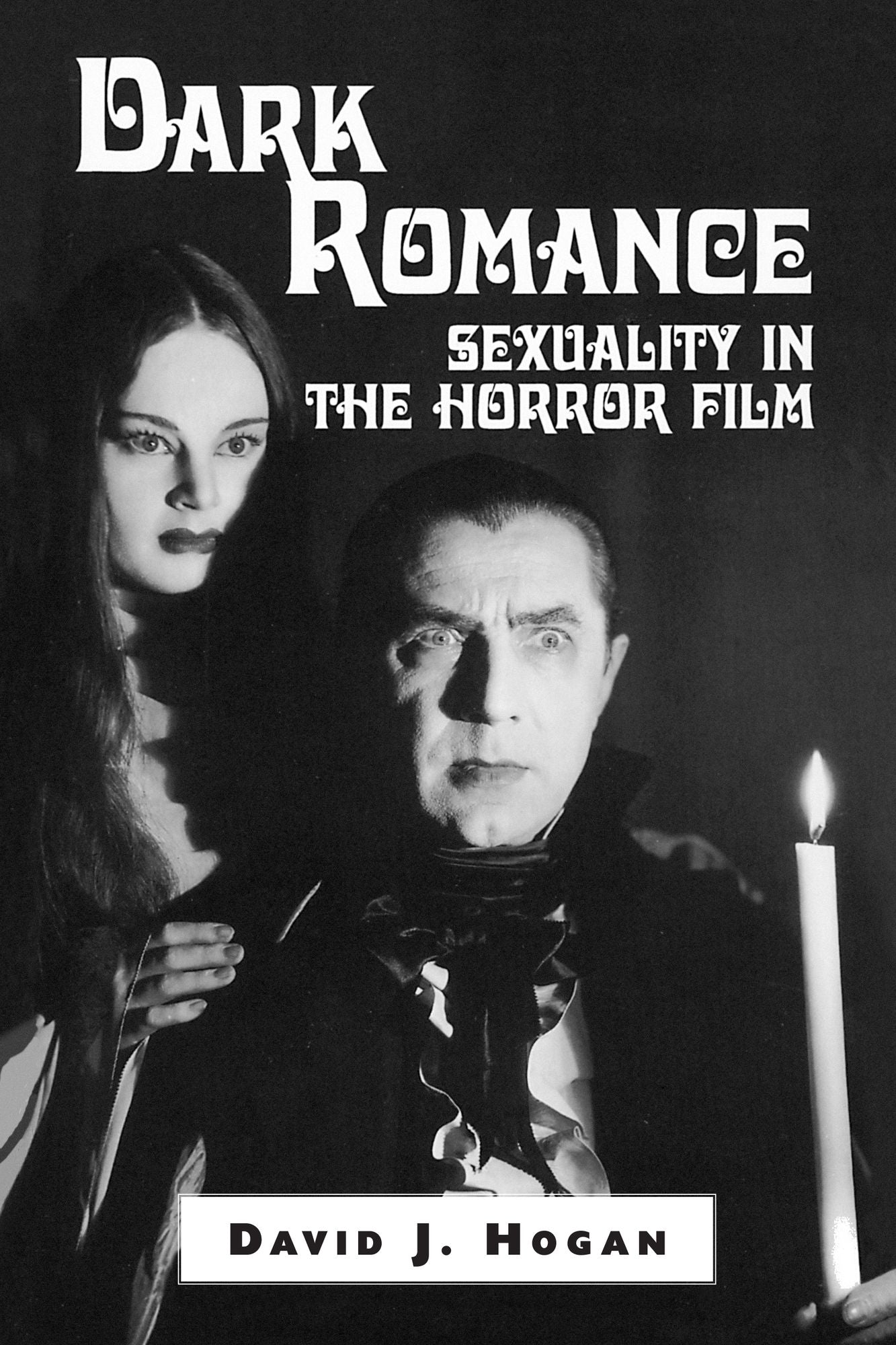 Dark Romance: Sexuality in the Horror Film