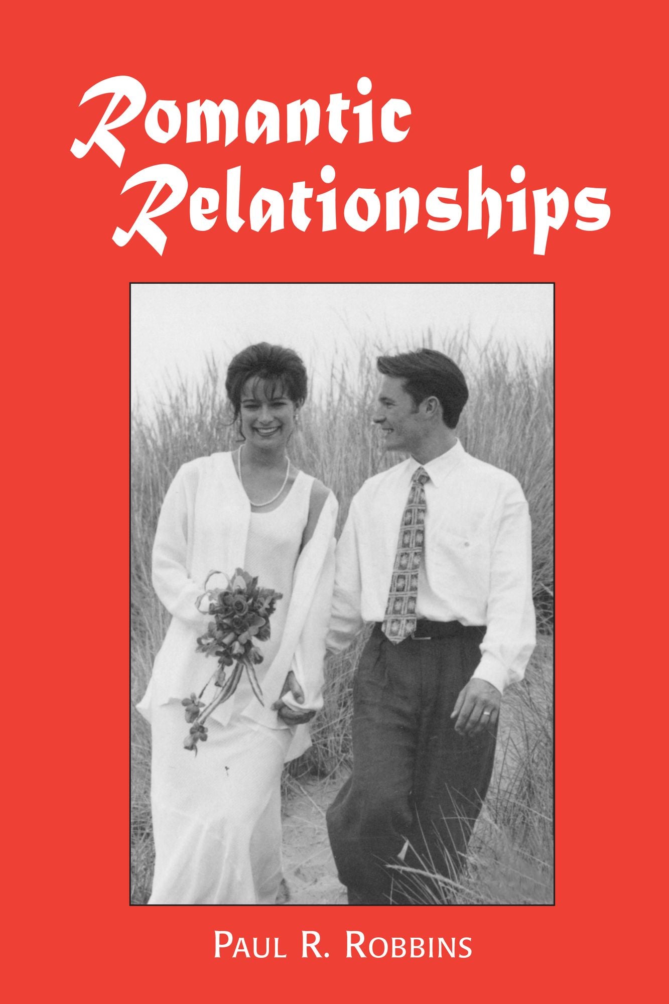 Romantic Relationships: A Psychologist Answers Frequently Asked Questions