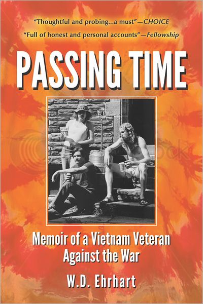 Passing Time: Memoir of a Vietnam Veteran Against the War