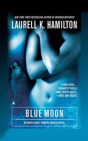Blue Moon (Anita Blake Vampire Hunter Series #8)