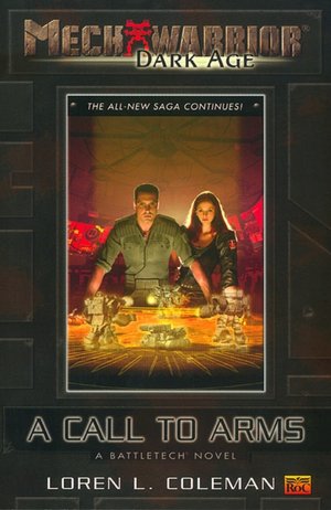 MechWarrior: Dark Age #2: A Call to Arms (A BattleTech Novel)