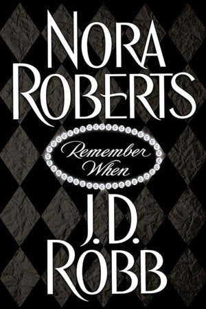 Remember When (In Death Series)