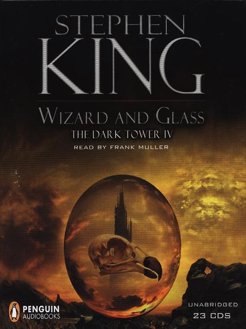 Wizard and Glass (Dark Tower Series #4)
