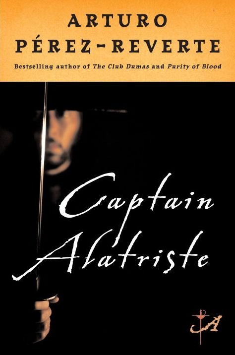Captain Alatriste (Capitan Alatriste Series #1)