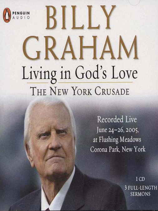Living in God's Love: The New York Crusade