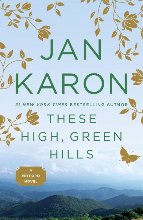 These High, Green Hills (Mitford Series #3)