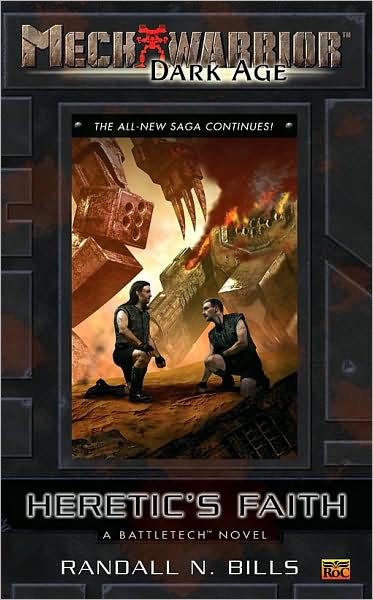 MechWarrior: Dark Age #17: Heretic's Faith (A Battltech Novel)