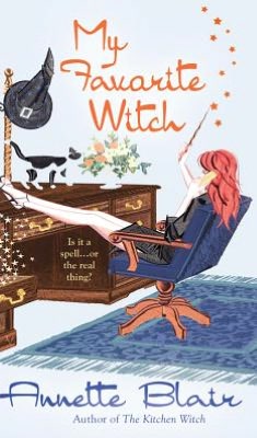 My Favorite Witch (Accidental Witch Trilogy #2)