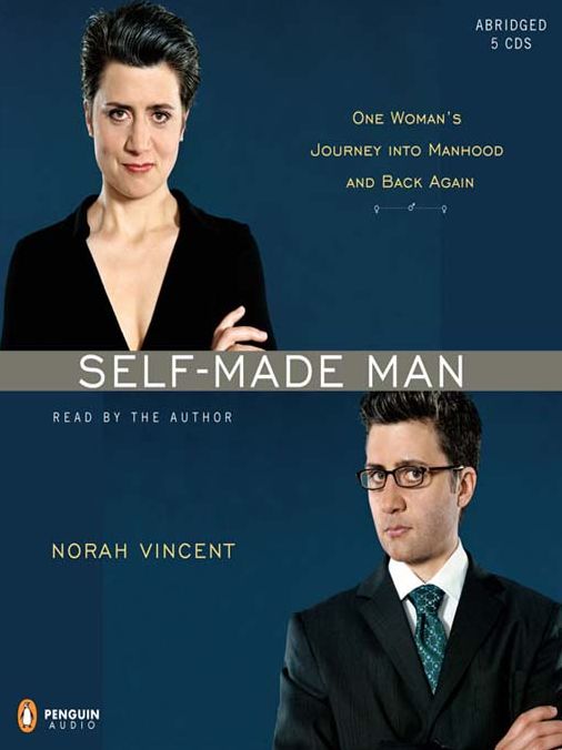 Self-Made Man: One Woman's Journey into Manhood and Back Again