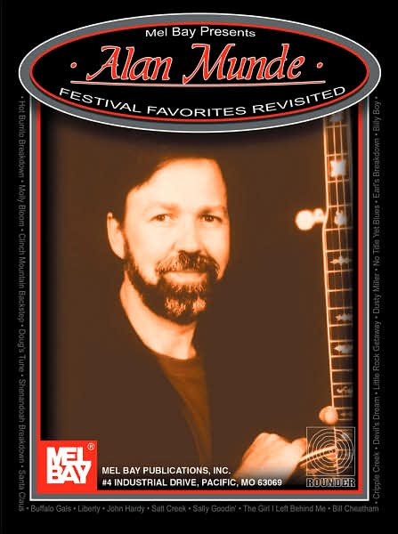 Alan Munde: Festival Favorites Revisited