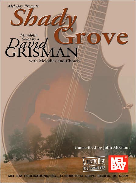 Shady Grove Mandolin Solos: With Melodies and Chorus