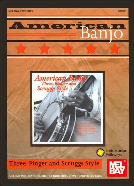 American Banjo: Three-Finger and Scruggs Style (Smithsonian Folkways Series)