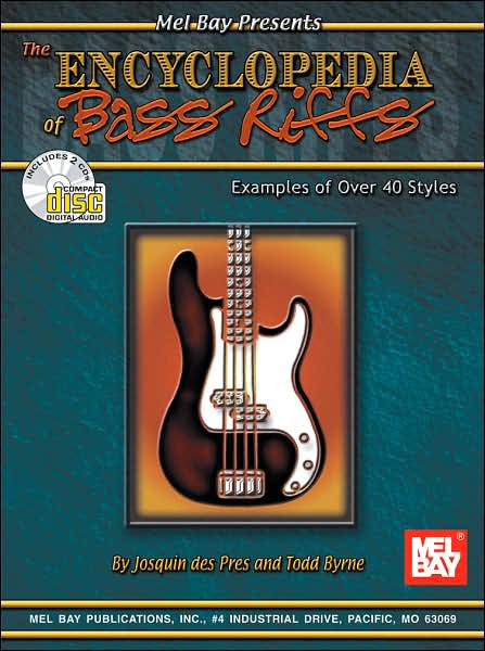 The Encyclopedia of Bass Riffs: Examples of over 40 Styles