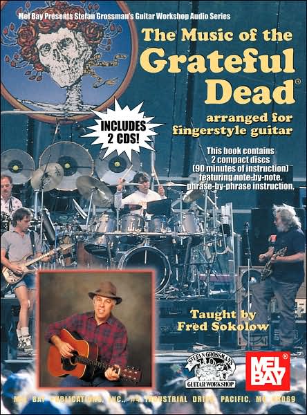 The Music of the Grateful Dead: Arranged for Fingerstyle Guitar