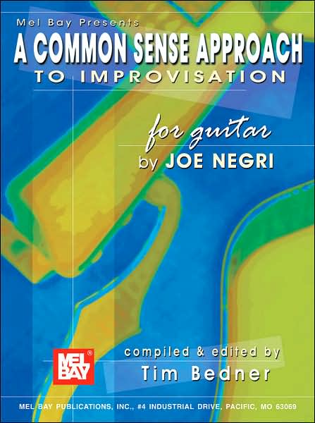 A Common Sense Approach to Improvisation for Guitar
