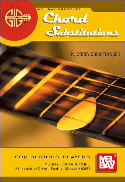 Gig Savers: Chord Substitutions for Serious Players