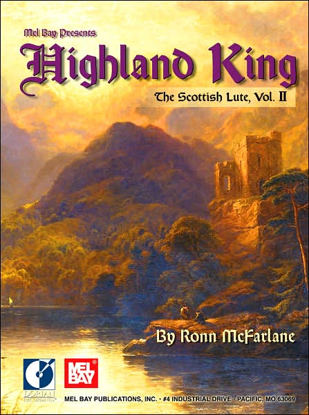 Highland King: The Scottish Lute, Volume II