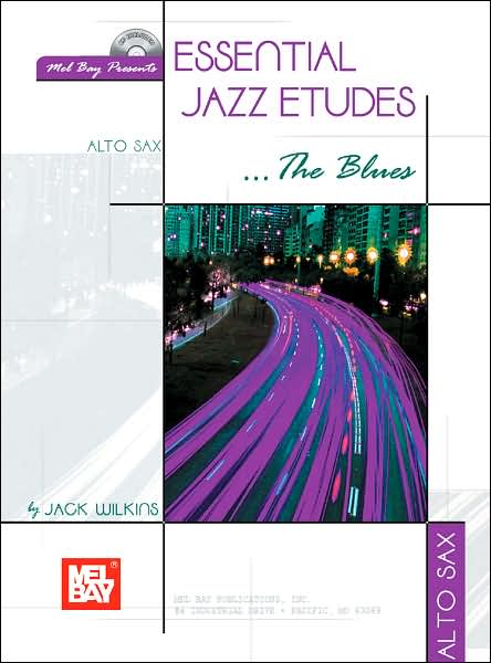 Essential Jazz Etudes... the Blues for Alto Sax