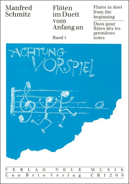 Flutes in Duet from the Beginning: Book 1 (Flöten im Duett vom Anfang an: Band 1)