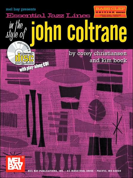 Essential Jazz Lines in the Style of John Coltrane: Bass Clef Edition