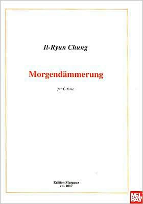 Il-Ryun Chung: Morgendämmerung für Gitarre