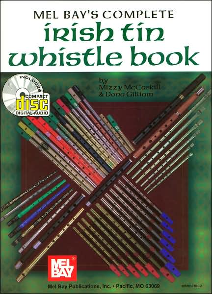 Mel Bay's Complete Irish Tin Whistle