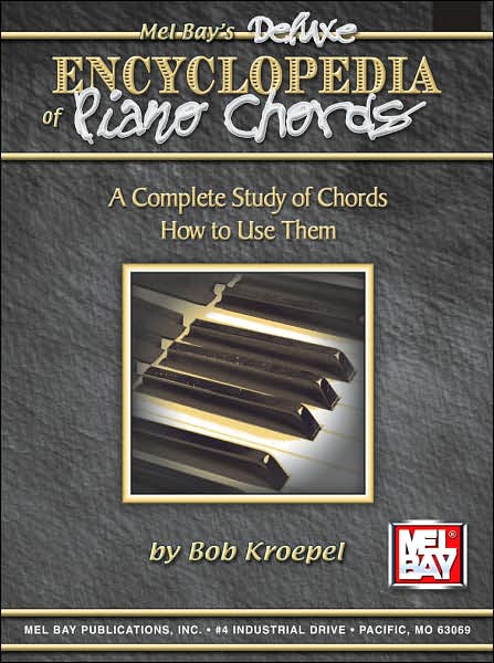 Deluxe Encyclopedia of Piano Chords: A Complete Study of Chords and How to Use Them