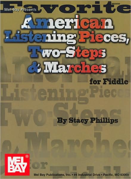 Favorite American Listening Pieces, Two-Steps, & Marches for Fiddle